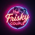 TheFriskyCouple (@thefriskycouple) Twitter profile photo TheFriskyCouple (@thefriskycouple) Twitter profile photo