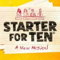 Starter for Ten - A New Musical (@starterfortenmu) 's Twitter Profile
