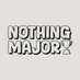 Nothing Major Show (@nothingmajorpod) Twitter profile photo Nothing Major Show (@nothingmajorpod) Twitter profile photo