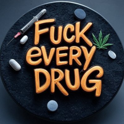 Fuck Every Drug Profile