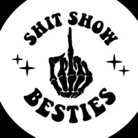 SHIT SHOW BESTIES (@shitshowbesties) 's Twitter Profile