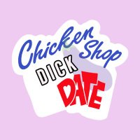 Chicken Shop Dick Date (@chickendickdate) 's Twitter Profile