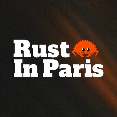 Rust in Paris π¦ Conf Profile