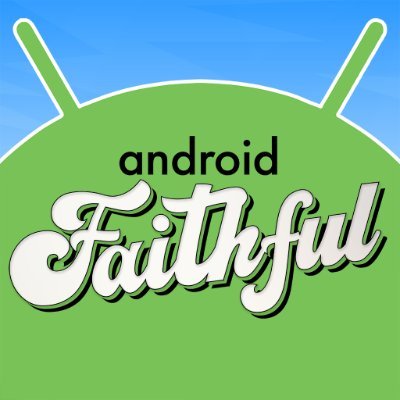 @androidfaithful