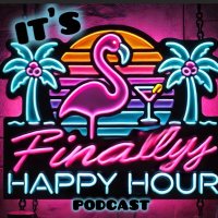 it’s Finally Happy Hour Podcast! (@fnllyhappyhour) 's Twitter Profile