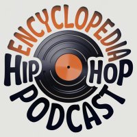 encyclopedia Hip Hop Podcast (@encyclopediahh) 's Twitter Profile Photo encyclopedia Hip Hop Podcast (@encyclopediahh) 's Twitter Profile Photo