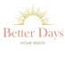 BetterDaysHomeHealth (@abetterdayforu) Twitter profile photo BetterDaysHomeHealth (@abetterdayforu) Twitter profile photo