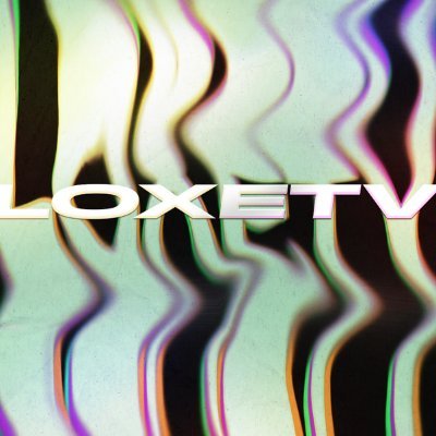 @LoxeTv