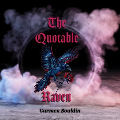 TheQuoteRaven's profile picture. Carmen Bouldin has been in education since 2004. She writes gothic romance, mystery, and poetry. Her debut novella, The Rose Bush, comes out May 16th on Amazon.