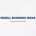 Resell Business Ideas (@resellbizideas) Twitter profile photo Resell Business Ideas (@resellbizideas) Twitter profile photo
