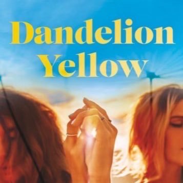 Writer. Dandelion Yellow. Two best friends - one retreat - one's kept a secret for 30 years, one told a lie 30 years ago. Can their friendship survive?
