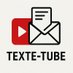 Texte Tube (@textetube) Twitter profile photo Texte Tube (@textetube) Twitter profile photo