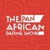 thepanafricandatingshow (@thepds25) Twitter profile photo thepanafricandatingshow (@thepds25) Twitter profile photo