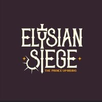 Elysian Siege: The Prince Uprising - Coming Soon (@elysiansiege) 's Twitter Profile