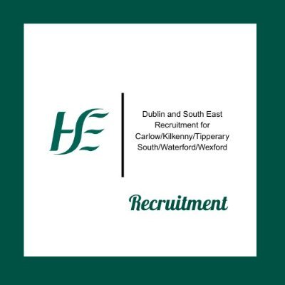Dublin and South East Recruitment for Carlow/Kilkenny/Tipperary South/Waterford/Wexford