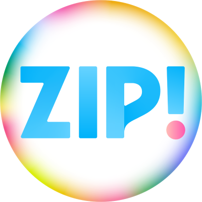 ZIP! 【公式】 Profile