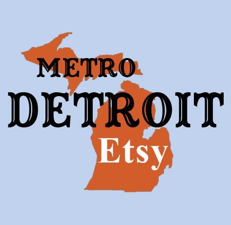 For Etsy sellers located in the Metro Detroit area, and those looking for Etsy sellers in the Metro Detroit area.