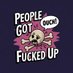 People Got F☠️ Up (@peoplegotfup) Twitter profile photo People Got F☠️ Up (@peoplegotfup) Twitter profile photo