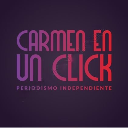 CarmenenunClick's profile picture. Somos un medio de comunicación con información Local, Nacional e  Internacional. Ejercemos un Periodismo Independiente, con presencia en Redes Sociales.