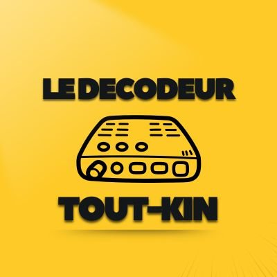 LeDécodeur Tout-Kin 🎯 Profile