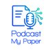 Podcast My Paper (@podcastmypaper) Twitter profile photo Podcast My Paper (@podcastmypaper) Twitter profile photo