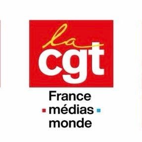 Sections syndicales SNRT-CGT Audiovisuel et SNJ-CGT de France Médias Monde (RFI, France 24, MCD)
