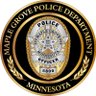 MapleGrovePD1's profile picture. Follow Maple Grove Police to stay updated on crime trends, breaking news and events. Call 911 immediately to report crime and suspicious activity.