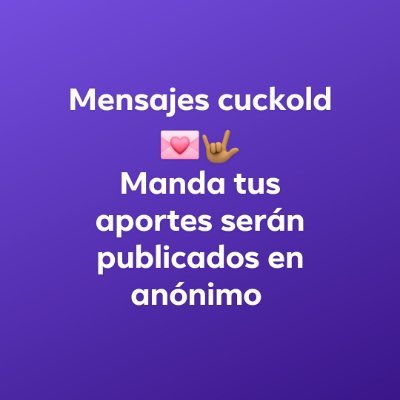 Mensajes 💌 chats 💌 cornudos 🤟🏽 cuckold 🤟🏽
