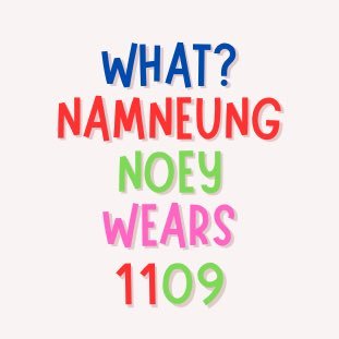 What NamneungNoey wears to day? (this account support NamneungNoey) #WhatNNNwears #NamneungNoey #NamneungMilinD #NoeyKanteera