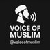 Voice of Muslim (@_voiceofmuslim) Twitter profile photo Voice of Muslim (@_voiceofmuslim) Twitter profile photo