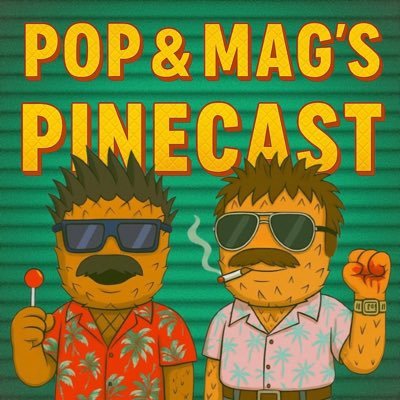 Official home of the 2x Zilly Award winning Pop & Mag's Pinecast. Drop us a line popandmags@gmail.com and subscribe on your favorite streaming platform