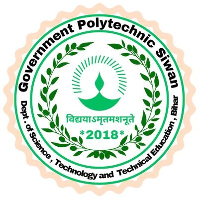 SiwanGP's profile picture. GOVERNMENT POLYTECHNIC SIWAN is a technical institute runs under DSTTE Bihar, Established under 7nischay program by Hon'ble Shri. Nitish Kumar ,CM BIHAR.