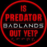 is the Predator: Badlands trailer out? (@yautjahypeguy) 's Twitter Profile Photo is the Predator: Badlands trailer out? (@yautjahypeguy) 's Twitter Profile Photo