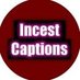 ●Incest Captions (@tomxversion) Twitter profile photo ●Incest Captions (@tomxversion) Twitter profile photo
