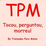 TPM! (Treinadas para matar)