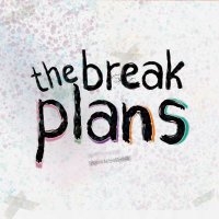 The Break Plans (@thebreakplans) 's Twitter Profile
