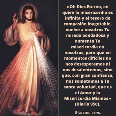 La Humanidad NO encontrara PAZ hasta que se vuelva con CONFIANZA a MI MISERICORDIA: Mensaje que le dio Nuestro Señor JESUCRISTO a Santa Faustina Kowalska