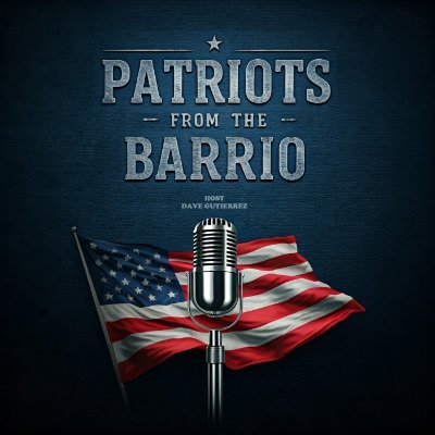 Historian, Writer, and Author of the book, Patriots From The Barrio.
Host of the Patriots from the Barrio Podcast