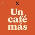 Un Café Más (@uncafms3) Twitter profile photo Un Café Más (@uncafms3) Twitter profile photo
