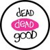 Dead Dead Good Records (@deaddeadgoodrec) Twitter profile photo Dead Dead Good Records (@deaddeadgoodrec) Twitter profile photo
