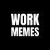 Work Memes (@workmemesdaily) Twitter profile photo Work Memes (@workmemesdaily) Twitter profile photo