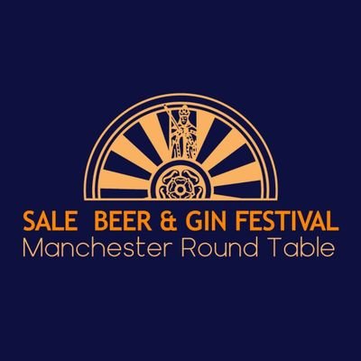 Sale Beer and Gin Festival by Manchester Round Table. 8th & 9th May 2026