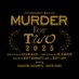 『MURDER FOR TWO』2025年公演 (@murder_jp_2025) Twitter profile photo 『MURDER FOR TWO』2025年公演 (@murder_jp_2025) Twitter profile photo