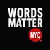 WordsMatterNYC (@wordsmatternyc) Twitter profile photo WordsMatterNYC (@wordsmatternyc) Twitter profile photo