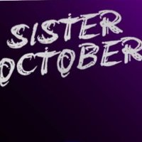 Sister October (@sisteroctober) 's Twitter Profile