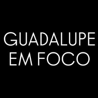 Guadalupe em Foco (@guadalupeemfoco) 's Twitter Profile