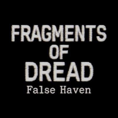 FragmentOfDread's profile picture. A 17-year-old solo developer.
First Part : False Haven
Instagram : https://t.co/4PZkqsa5jd
