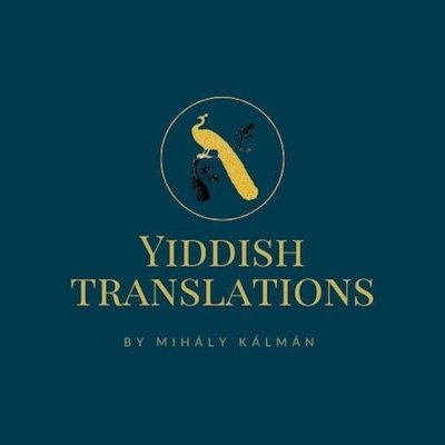 Translator of all things Yiddish, Hebrew, Hungarian, and Russian. History and genealogy buff. Mihály Kálmán, PhD.