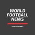 WORLD FOOTBALL NEWS TV (@wfn_tv) Twitter profile photo WORLD FOOTBALL NEWS TV (@wfn_tv) Twitter profile photo