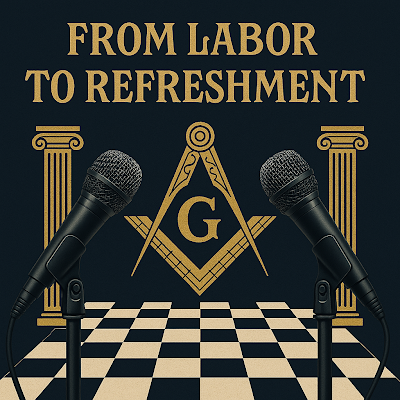 From Labor to Refreshment is a Masonic Podcast where host Bro Arlan Elkins and Bro Ray Newby discuss all things Freemasonry